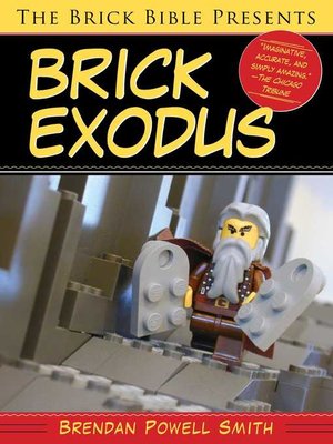 cover image of The Brick Bible Presents Brick Exodus